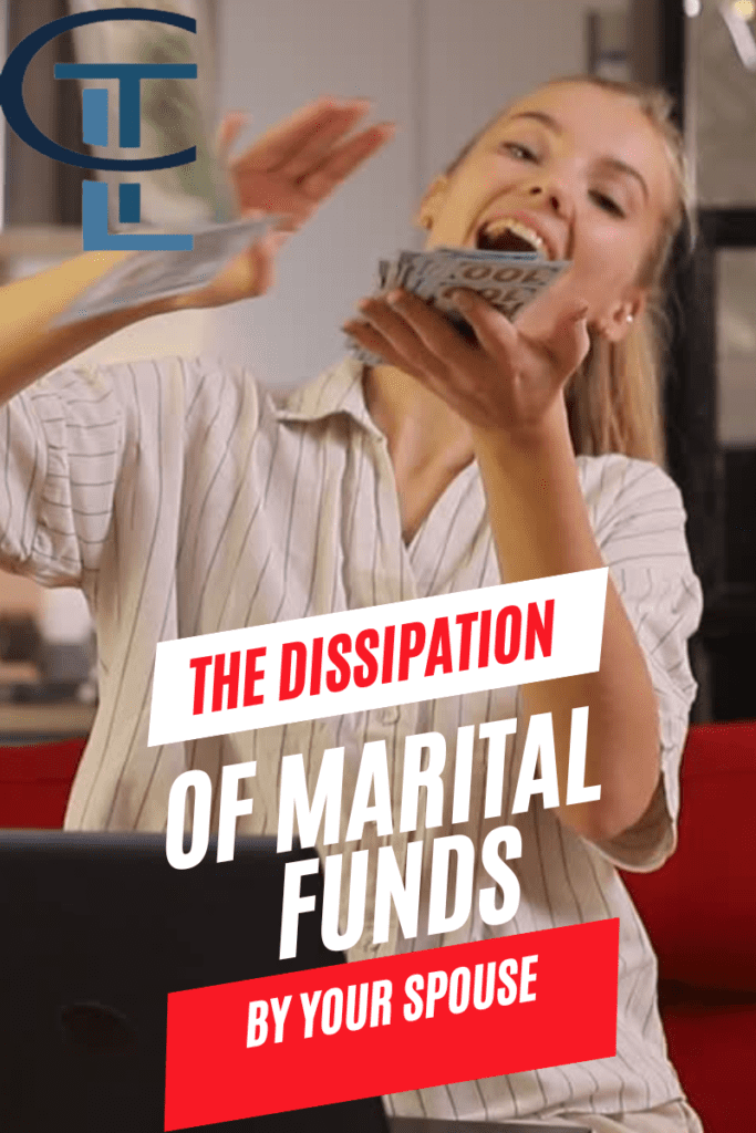 spouse dissipating marital funds.